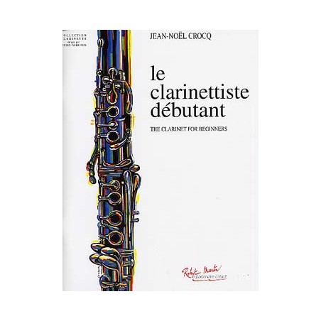 Le Clarinettiste débutant (Vol. 1) CROCQ Jean-Noël