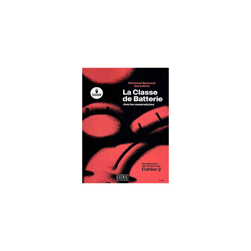 PARTITIONS BOURSAULT / LEFEVRE LA CLASSE DE BATTERIE VOL 2