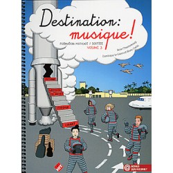 DESTINATION MUSIQUE - Vol. 3 : 3e année du cycle 1