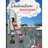 DESTINATION MUSIQUE - Vol. 3 : 3e année du cycle 1