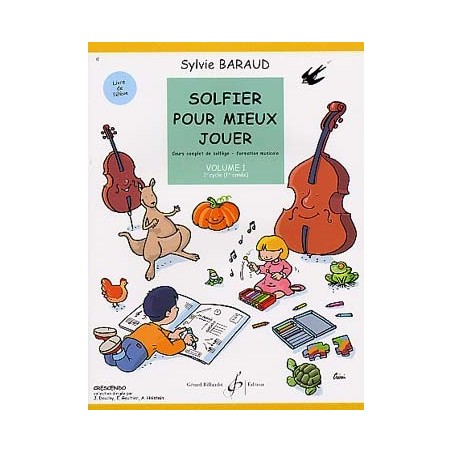 Solfier pour mieux jouer - Vol. 1 : Livre de l'ÈlËve