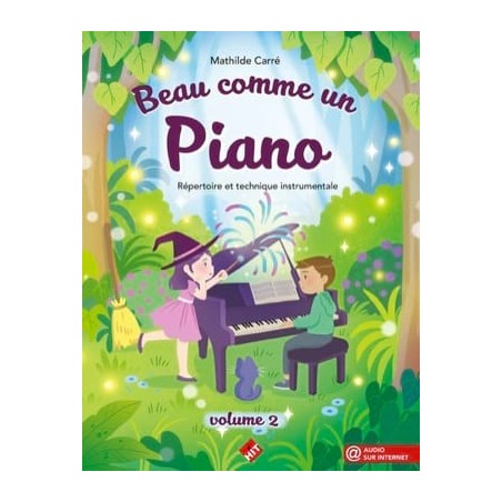 Mathilde CarrÈ Beau comme un piano - Volume 2 MÈthode de Piano