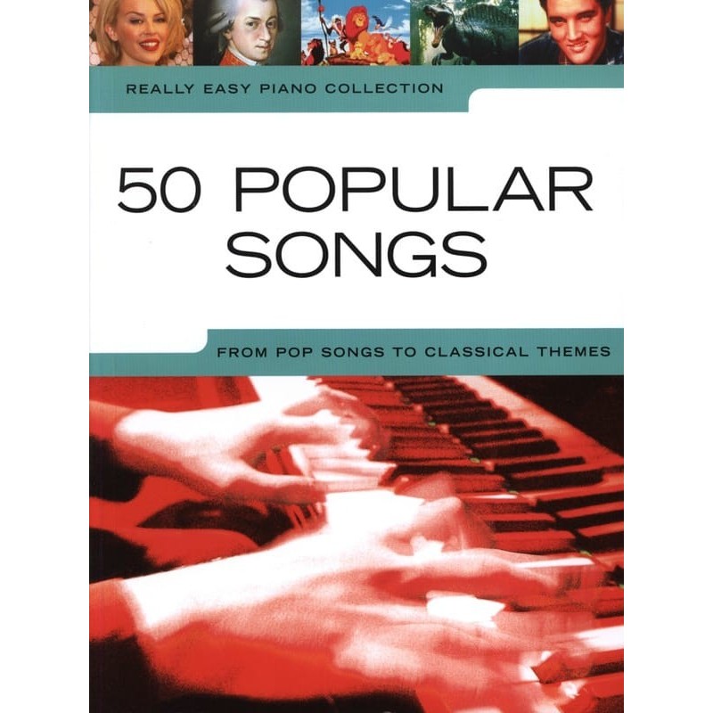 Really Easy Piano - 50 Popular Songs From Pop Songs To Clas…
