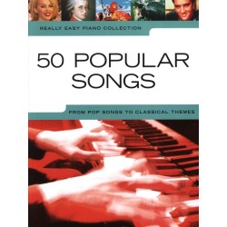 Really Easy Piano - 50 Popular Songs From Pop Songs To Clas…