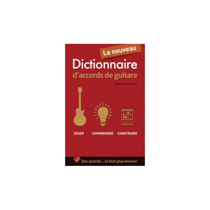 Le Nouveau Dictionnaire d'Accords de Guitare - Pain-Hermier