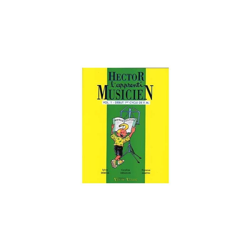 PARTITIONS DEBEDA / HESLOUIS / MARTIN HECTOR L APPRENTI MUSICIEN VOL 1