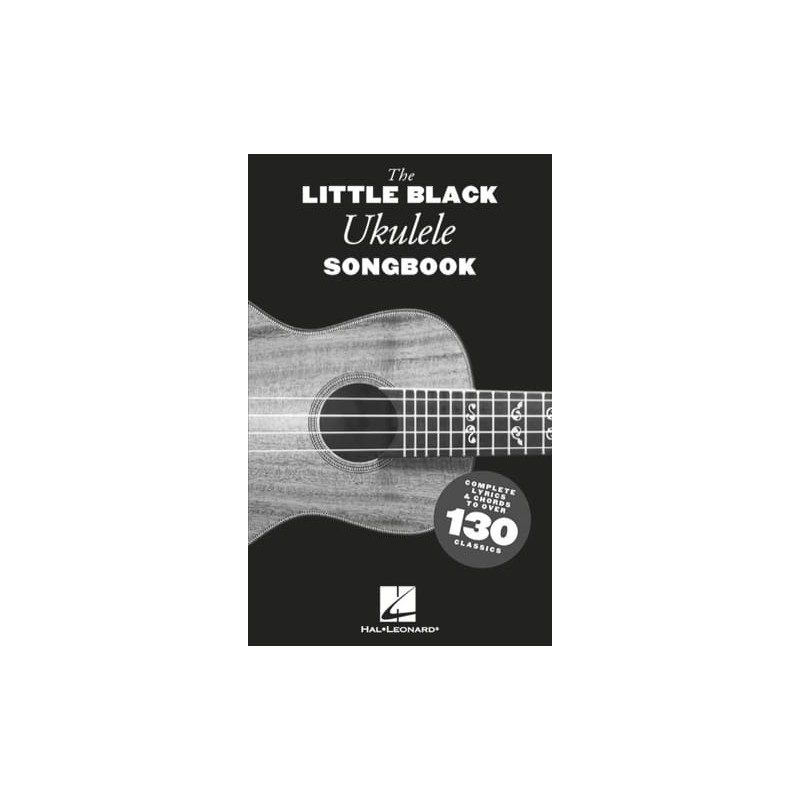 Little Black Ukulele Songbook  130 chansons  Ed Hal Leonard