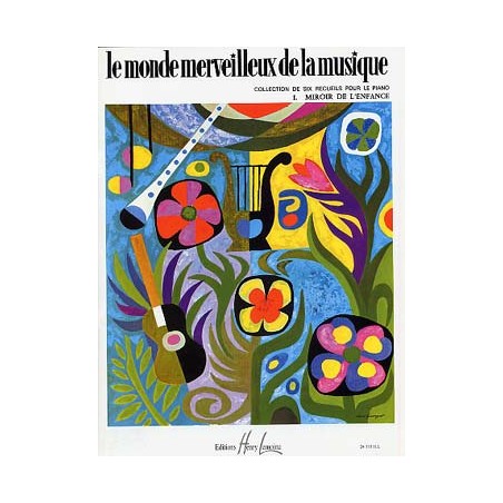 PARTITIONS DIVERS le monde merveilleux de la musique