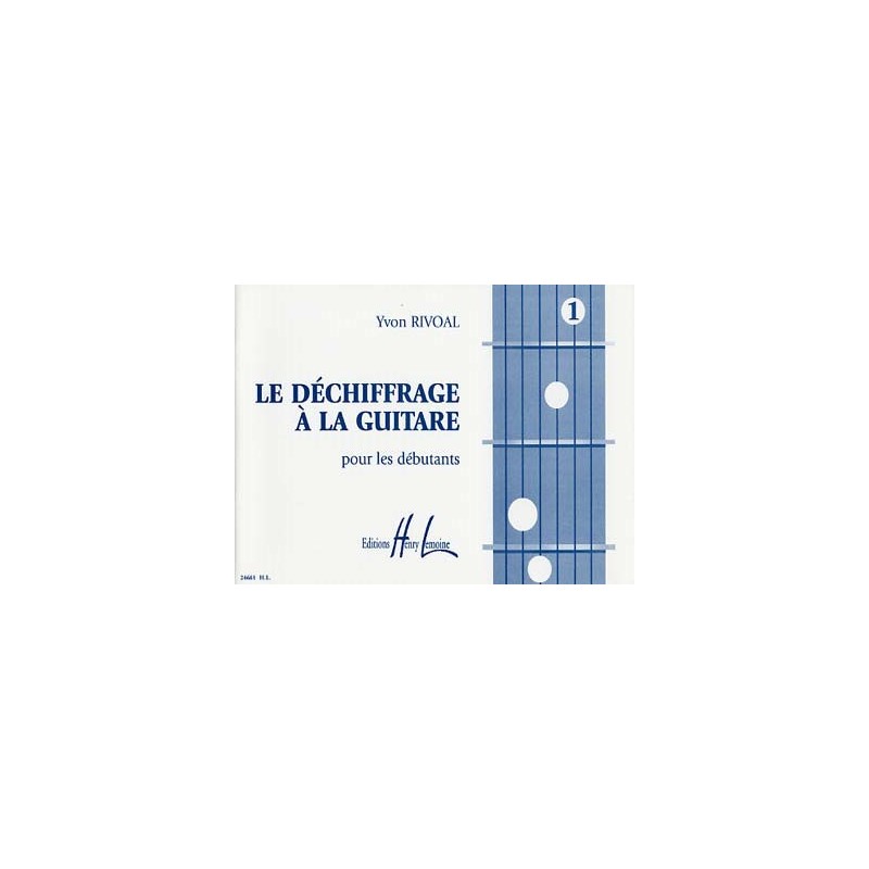 Méthode déchiffrage à la guitare vol 1 RIVOAL
