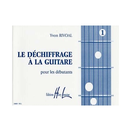 Méthode déchiffrage à la guitare vol 1 RIVOAL