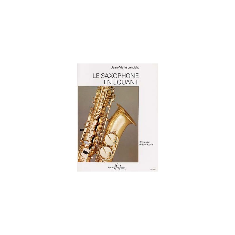 PARTITIONS Jean Marie LONDEIX le saxophone en jouant vol 2
