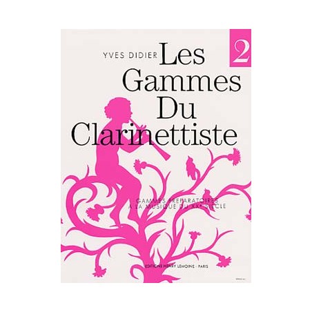 PARTITIONS YVES DIDIER  LES GAMMES DU CLARINETTISTE vol 2