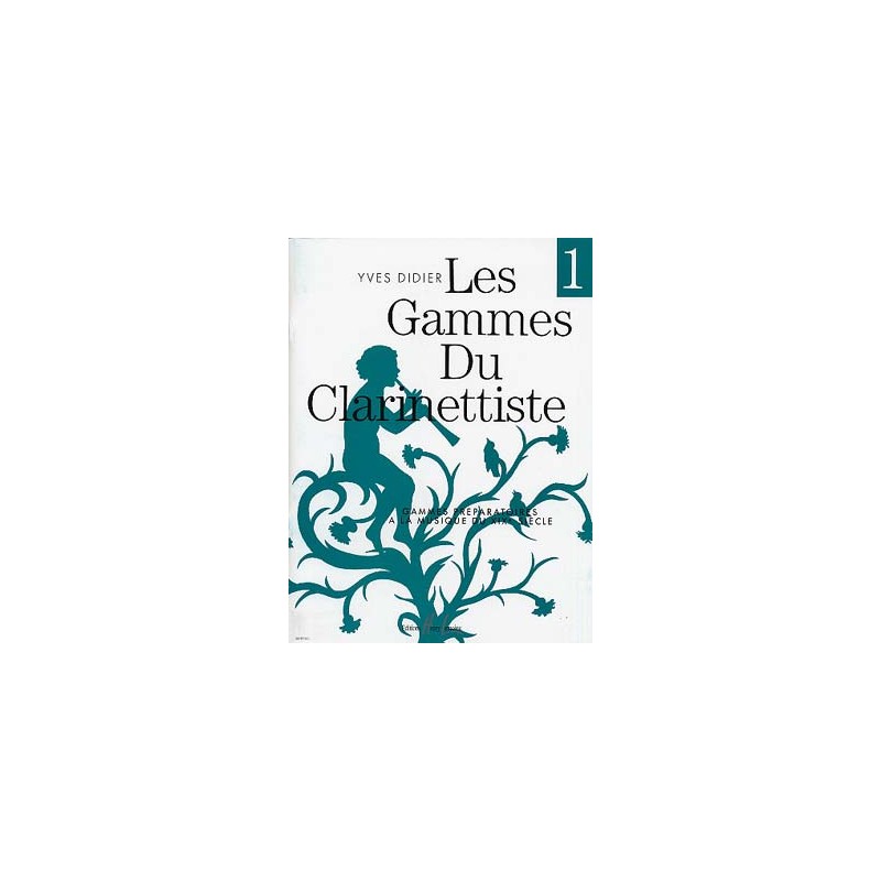 Les Gammes du clarinettiste DIDIER Yves