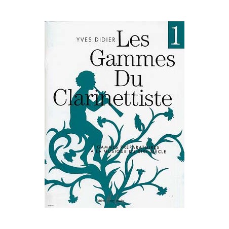 Les Gammes du clarinettiste DIDIER Yves