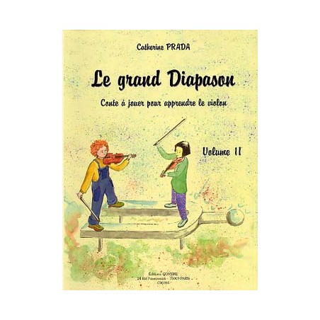 Le Grand diapason : conte à jouer pour apprendre le violon - Vol. 2