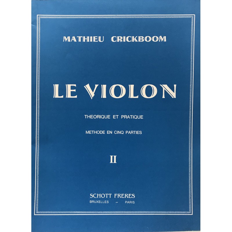 PARTITIONS MATHIEU CRICKBOOM LE VIOLON METHODE EN 5 PARTIES VOL 2