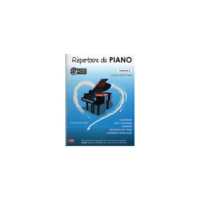 REPERTOIRE DE PIANO : classique, jazz, ragtime, variété, musique de film - Vol. 2 avec support audio, à partir de la 2e année