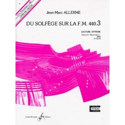 Du solfège sur la F.M. 440 - Vol. 3 (440.3) Lecture/rythme (élève)