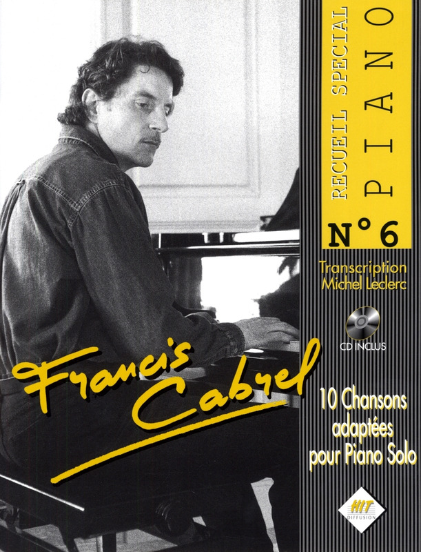 Françis Cabrel Recueil Spécial Piano N° 6