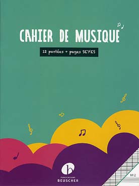 CAHIERS DE MUSIQUE Format 21 x 27 - 48 pages avec portées et pages grands carreaux