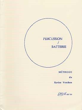 Méthode Batterie - Percussion batterie, méthode Auteur VERCKEN Xavier