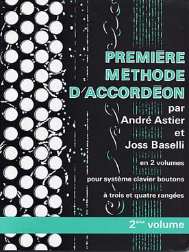 PARTITIONS ASTIER BASELLI premiere methode accordeon vol 2