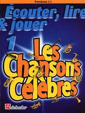 ÉCOUTER, LIRE ET JOUER (version en clé de fa) - Répertoire 1 : Les chansons célèbres