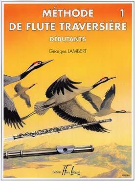 PARTITIONS GEORGES LAMBERT METHODE DE FLUTE TRAVERSIERE DEBUTANT VOL 1