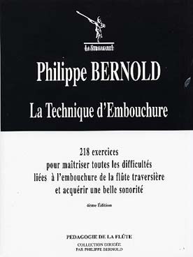 PARTITIONS PHILIPPE BERNOLD LA TECHNIQUE D\'EMBOUCHURE