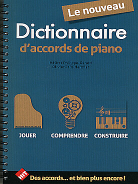 Le Nouveau dictionnaire d\'accords de piano : jouer, comprendre, construire