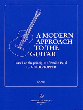 PARTITIONS GUIDO TOPPER A MODERN APROACH TO THE GUITAR VOL 1