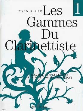 Les Gammes du clarinettiste DIDIER Yves