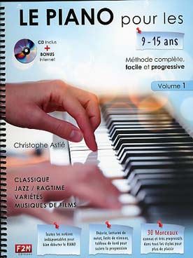 Le PIANO pour les 9-15 ans... - Volume 1