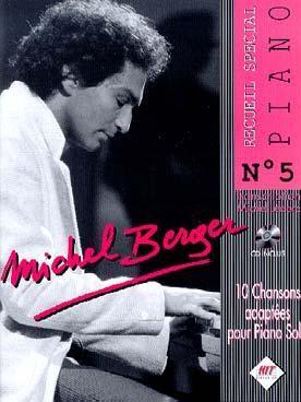 Michel Berger - Spécial piano N° 5 avec CD : 10 chansons arrangées pièces de piano