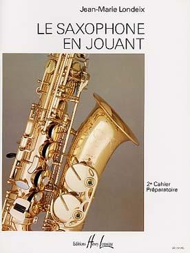 PARTITIONS Jean Marie LONDEIX le saxophone en jouant vol 2