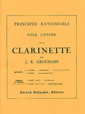 Principes rationnels pour l'étude de la clarinette - Méthode Vol. 1 : Préparatoire