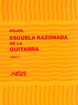 Auteur PUJOL Emilio (1886-1980) Escuela Razonada de la Guitarra