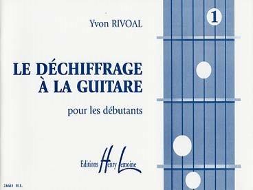 Méthode déchiffrage à la guitare vol 1 RIVOAL