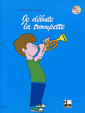 Je débute la trompette, avec CD d\'écoute