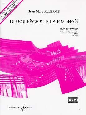 Du solfège sur la F.M. 440 - Vol. 3 (440.3) Lecture/rythme (élève)