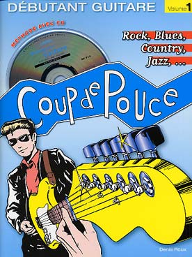 PARTITIONS DENIS ROUX COUP DE POUCE ROCK BLUES VOL 1