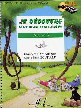 Je découvre la clé de sol & la clé de fa - Vol. 3 livre de l\'élève