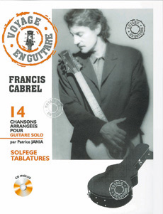 Voyage en guitare Francis Cabrel avec CD