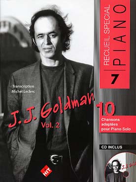 Spécial piano N° 7 Jean Jacques Goldman : 10 chansons arrangées en véritables pièces de piano, avec CD