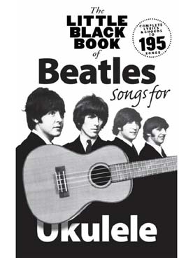 The LITTLE BLACK BOOK - The Beatles pour Ukulélé (paroles et accords)