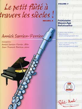 PARTITIONS ANNICK SARRIEN-PERRIER LE PETIT FLÜTE A TRAVERS LES SIECLES VOL 7