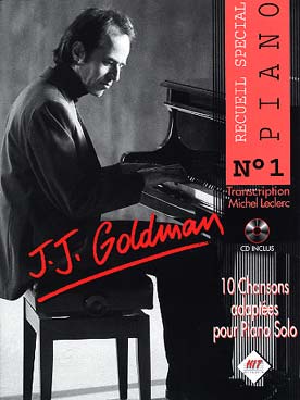 J-J Goldman Spécial piano N° 1 avec CD : 10 chansons arrangées en véritables pièces de piano