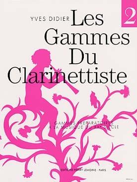 PARTITIONS YVES DIDIER  LES GAMMES DU CLARINETTISTE vol 2