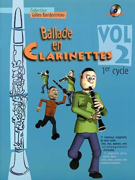 PARTITIONS GILLES BORDONNEAU BALLADE EN CLARINETTE 1ER CYCLE VOL 2 LIVRE