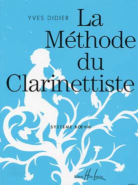 La Méthode du clarinettiste - Auteur DIDIER Yves ED Henry Lemoinde